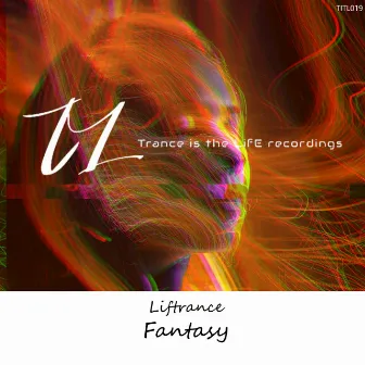 Fantasy by Liftrance