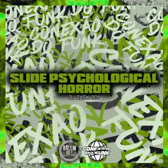 Slide Psychological Horror by DJ Zask 091