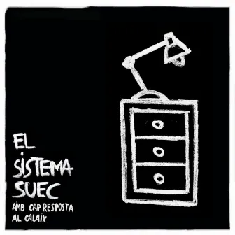 Amb cap resposta al calaix by El sistema suec