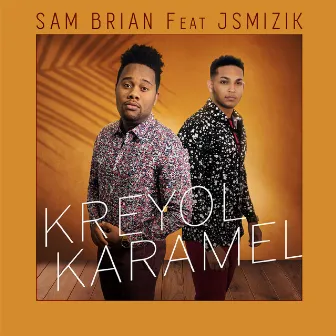 Kreyol karamel by Sam Brian