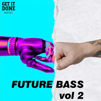 Future Bass Vol 2 by Get It Done