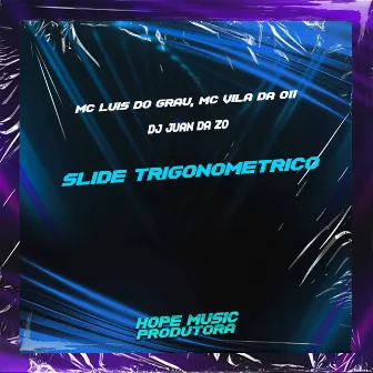 Slide Trigonométrico by MC Vilã da 011