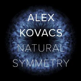 Natural Symmetry by Alex Kovacs