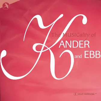 The Musicality of Kander and Ebb by Fred Ebb