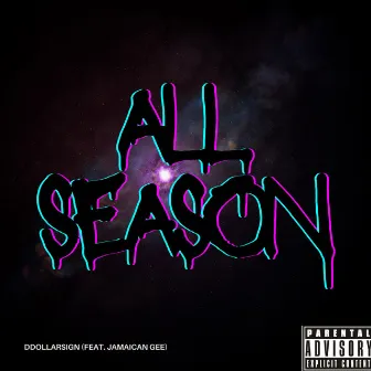 All Season by Ddollarsign