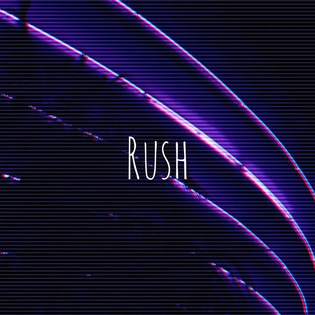 Rush!