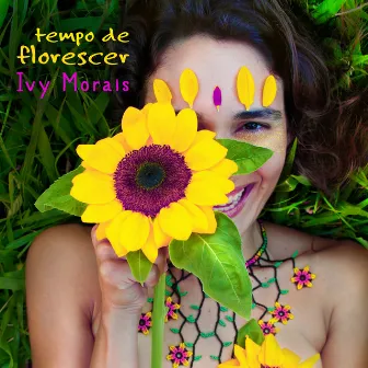 Tempo de Florescer by Ivy Morais