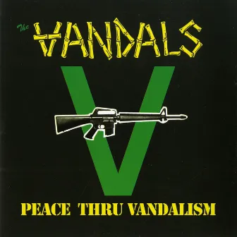 Peace Thru Vandalism by The Vandals