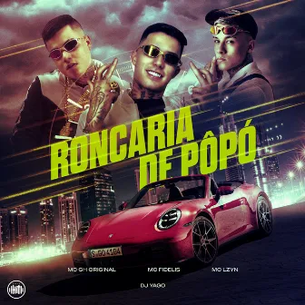 Roncaria de Popó by Mc Lzyn