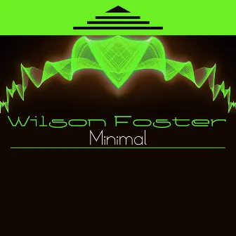 Minimal by Wilson Foster