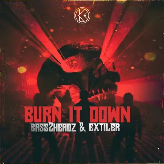 Burn It Down by Extiler