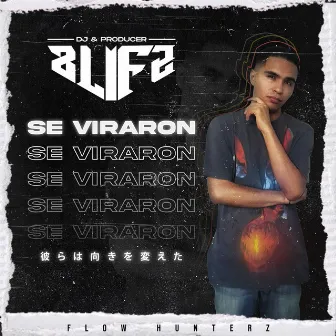 Se Viraron by Dj Blifz