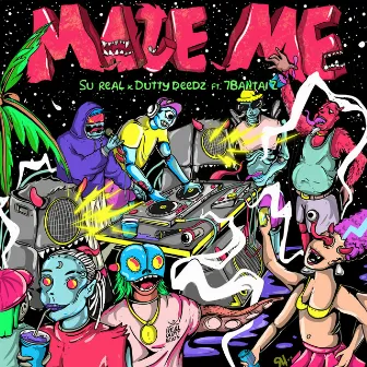 Maje Me by Dutty Deedz