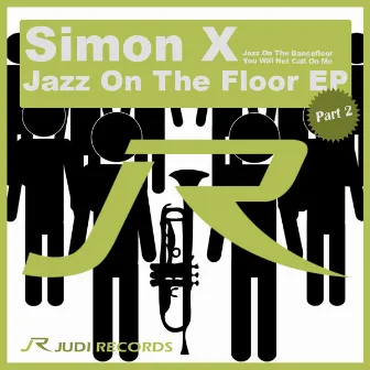 Jazz On The Floor Part 2 by Simon X