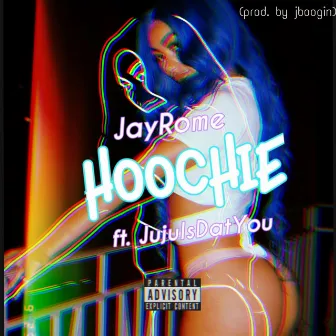 Hoochie by JayRome