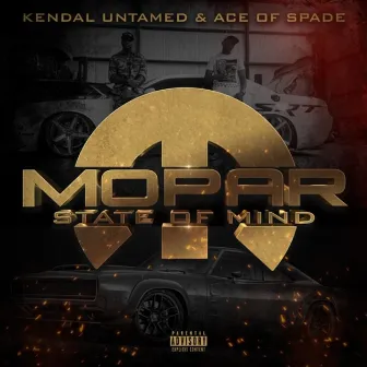 Mopar State of Mind by Ace of Spade