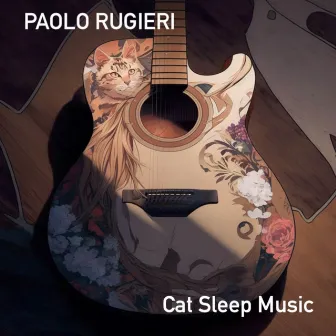 Cat Sleep Music by Paolo Rugieri