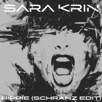 Hippie (Schranz Edit) by Sara Krin