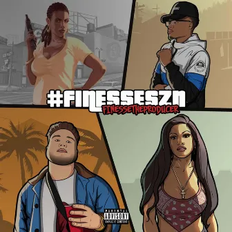 Finesse SZN by Finesse the Producer