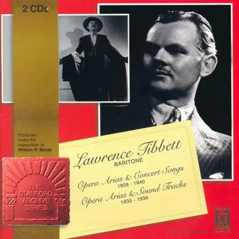 Opera Arias / Songs (Baritone): Tibbett, Lawrence - Bizet, G. / Leoncavallo, R. / Rossini, G. / Speaks, O. / Wolfe, J. (1928-1940) by Alexander Smallens