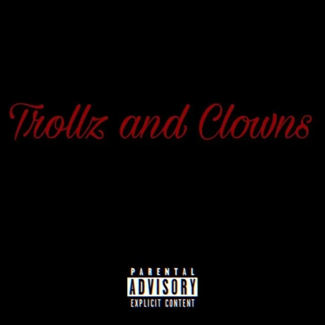 Trollz And Clowns