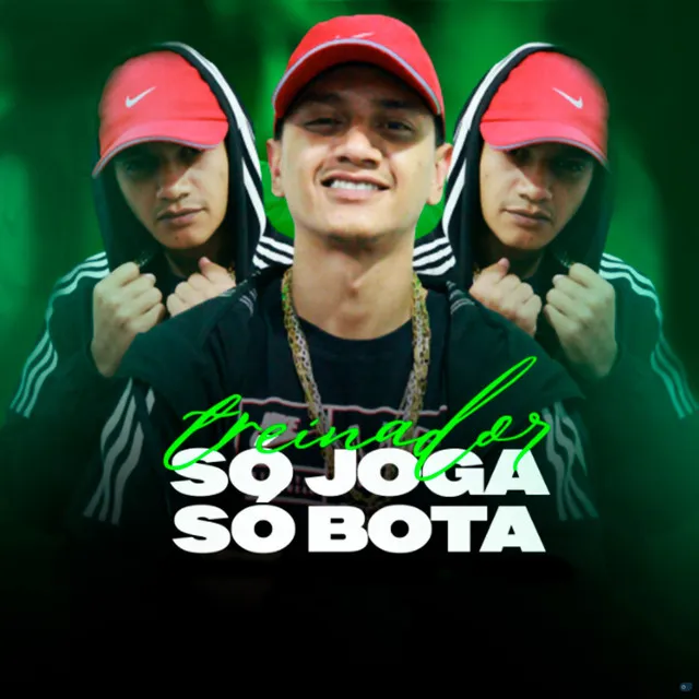 Treinador Só Joga, Só Bota (feat. MC PHZINHO)