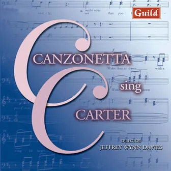 Carter: Choral Works by Canzonetta