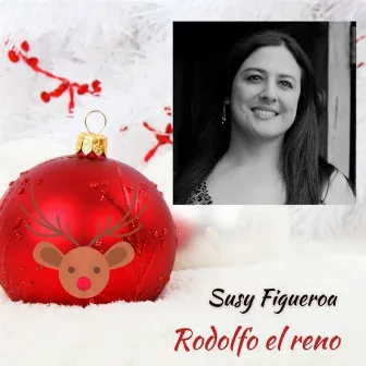 Rodolfo el Reno by Susy Figueroa