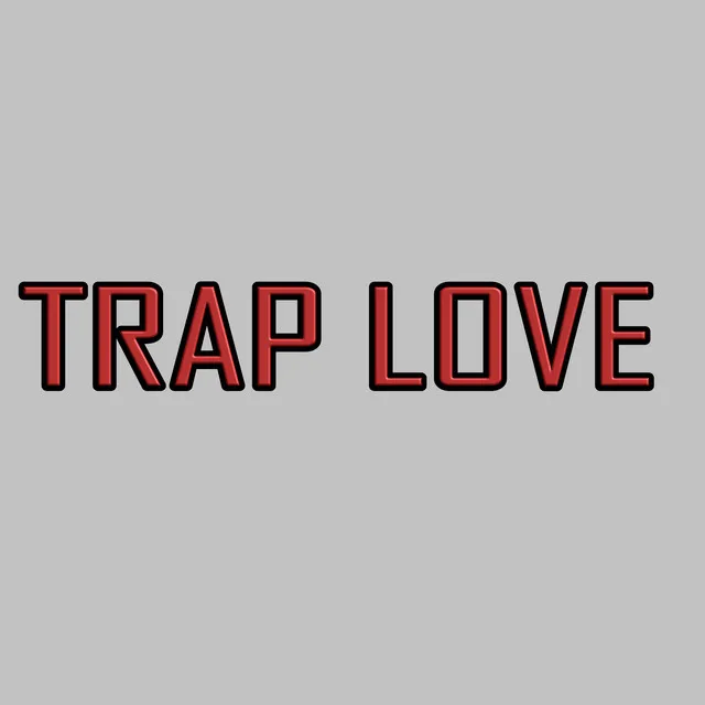 Trap Love