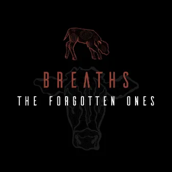 The Forgotten Ones by Breaths