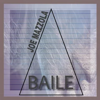 Baile by Joe Mazzola