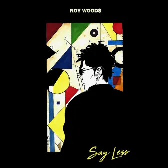 Say Less by Roy Woods