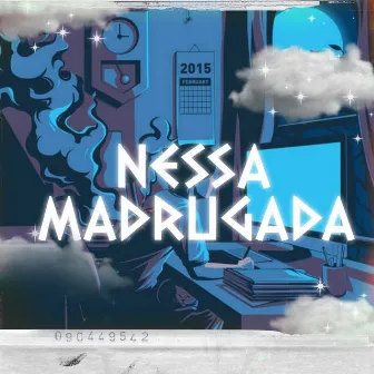 Nessa Madrugada by Wellington Monteiro