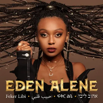 Feker Libi by Eden Alene