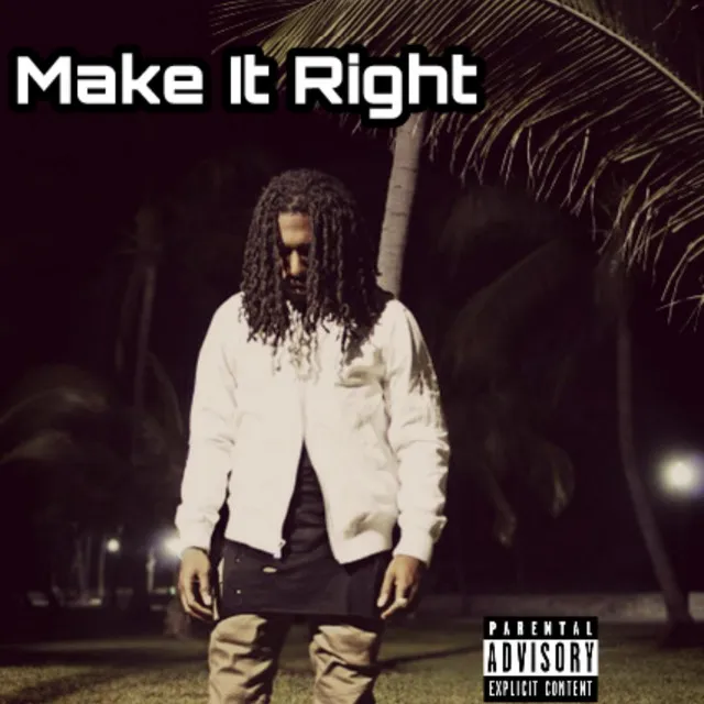 Make It Right