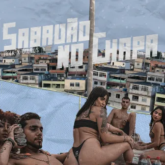 Sabadão no Chapa by DIDEUSMC