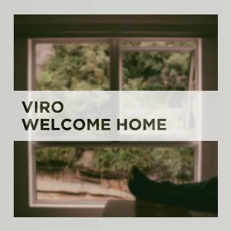 Welcome Home by VIRO