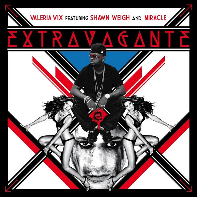 Extravagante (feat. Shawn Weigh & Miracle)