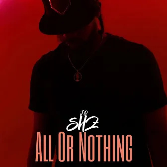 All Or Nothing by J.O Stoneheadz