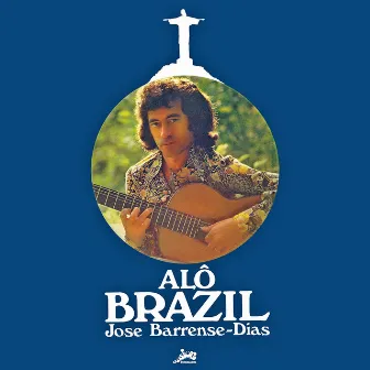 Alô Brazil (Evasion 1970) by José Barrense-Dias