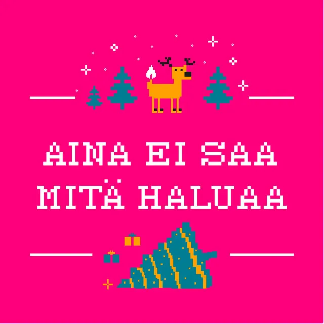 Aina Ei Saa Mitä Haluaa (Radio Edit)