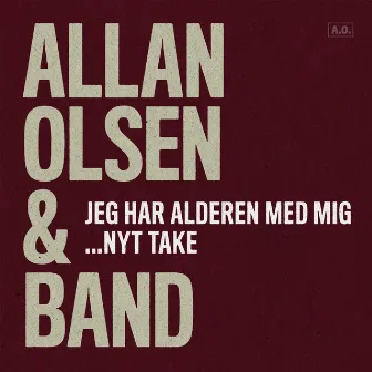 Jeg Har Alderen Med Mig (...Nyt Take) by Allan Olsen