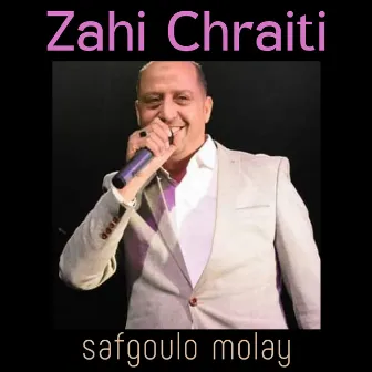 safgoulo molay by Zahi Chraiti