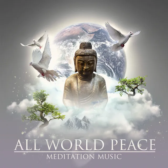 All World Peace Meditation Music