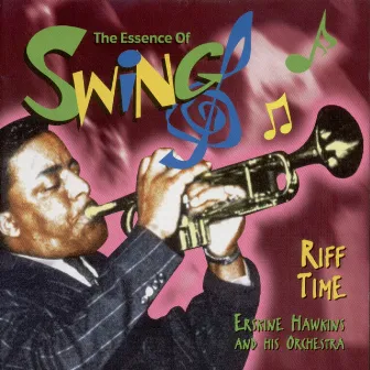 Riff Time (The Essence Of Swing) by Erskine Hawkins & His Orchestra