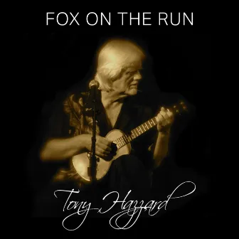 Fox On The Run by Tony Hazzard