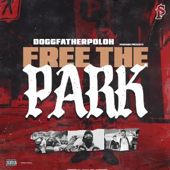 Free The Park (CompilationTape by DoggFatherPoloh