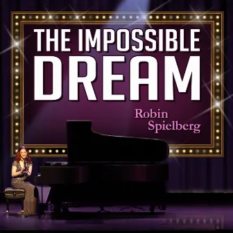 The Impossible Dream by Mitch Leigh