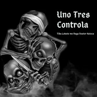 Uno Tres Controla by Tiba Lokote