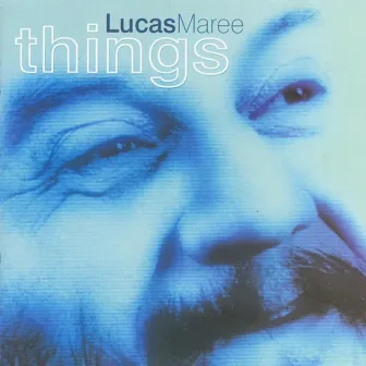 Things by Lucas Maree